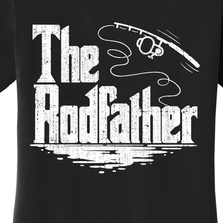 The Rodfather Funny Fishing Rod Father Fish Pole Fisherman Women's T-Shirt