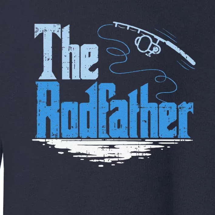 The Rodfather Funny Fishing Parody Gift Toddler Sweatshirt