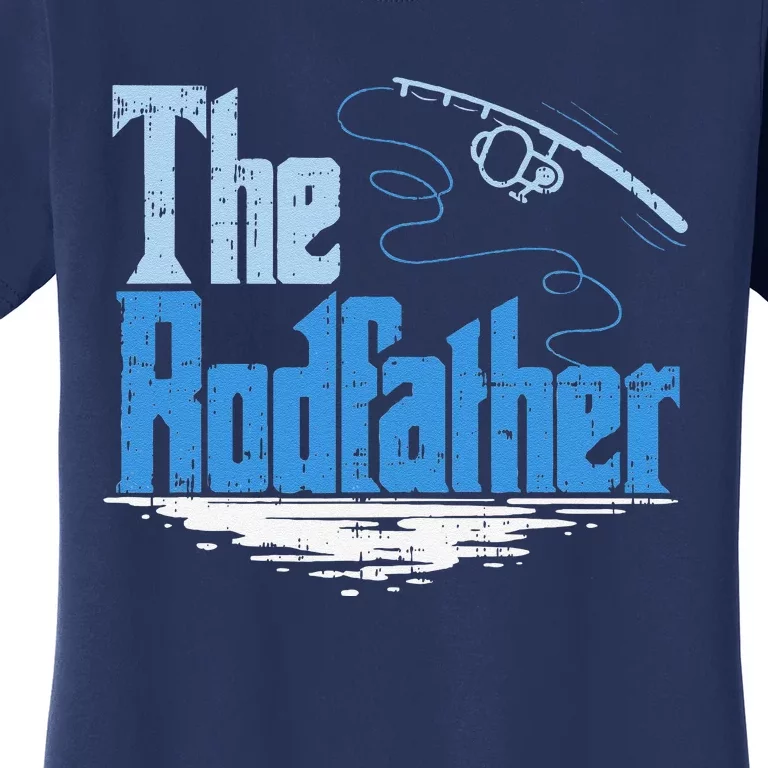 The Rodfather Funny Fishing Parody Gift Women's T-Shirt