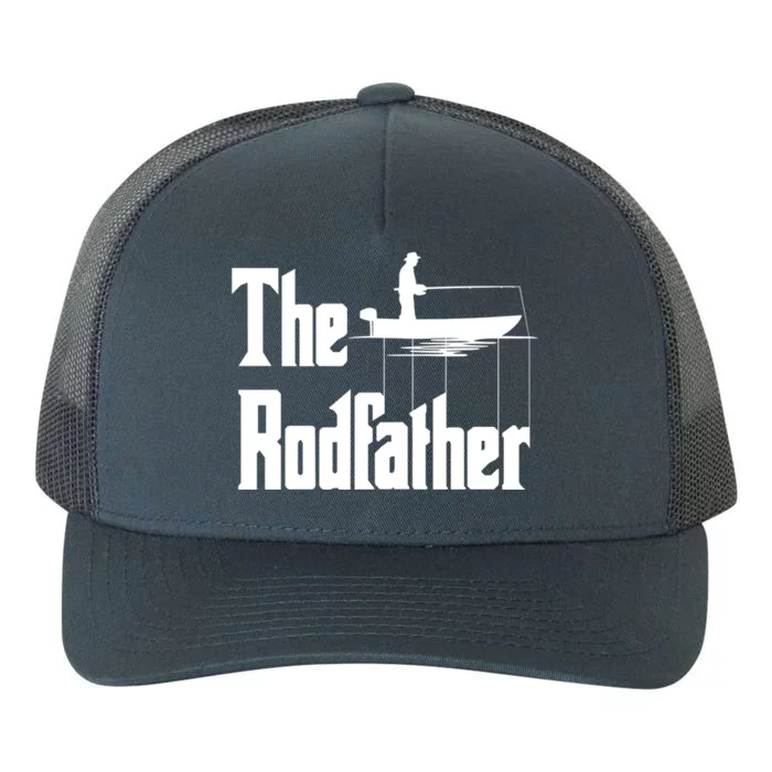 The Rod Father Funny Quote For Fisher Gift Yupoong Adult 5-Panel Trucker Hat