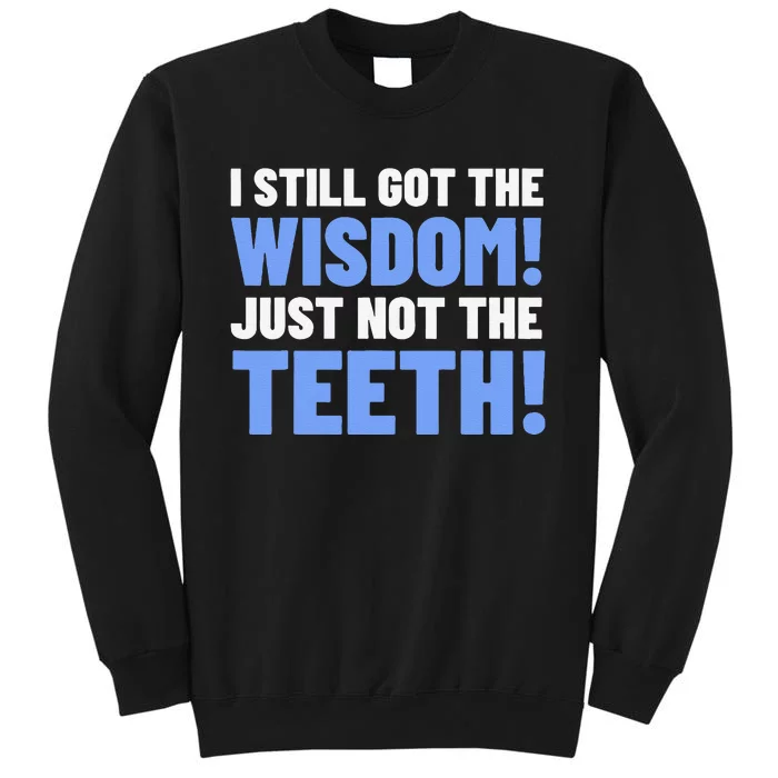 Tooth Removal Gifts & Funny Wisdom Teeth Sweatshirt