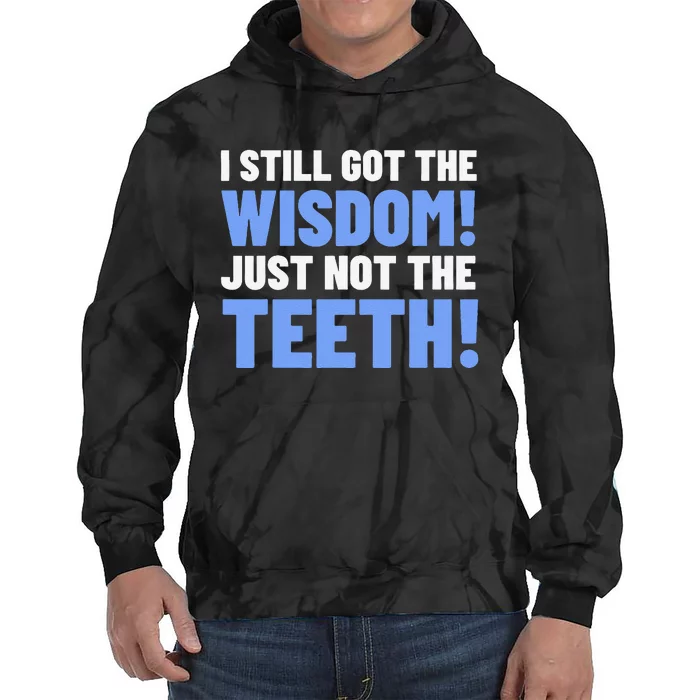 Tooth Removal Gifts & Funny Wisdom Teeth Tie Dye Hoodie