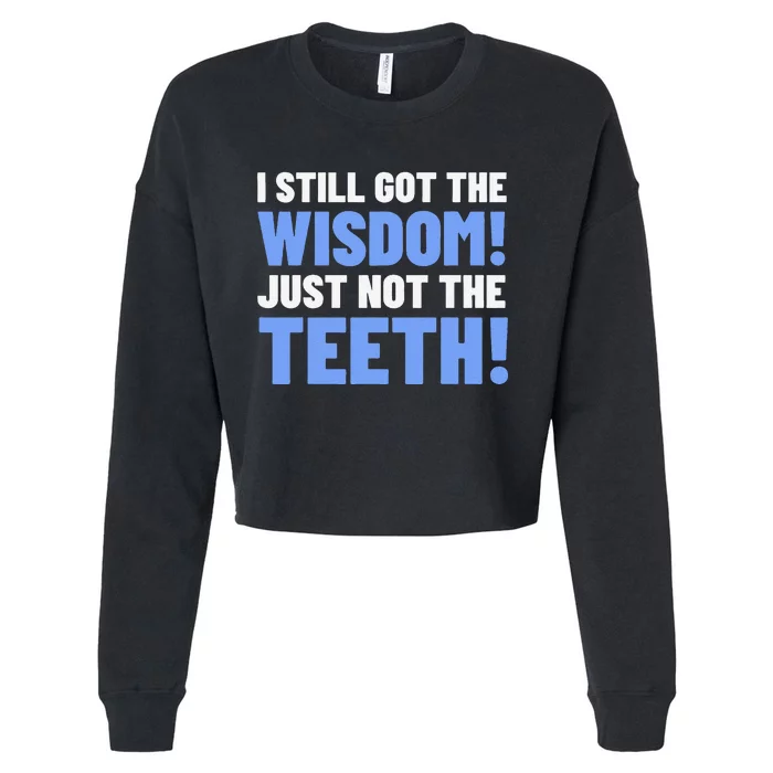 Tooth Removal Gifts & Funny Wisdom Teeth Cropped Pullover Crew