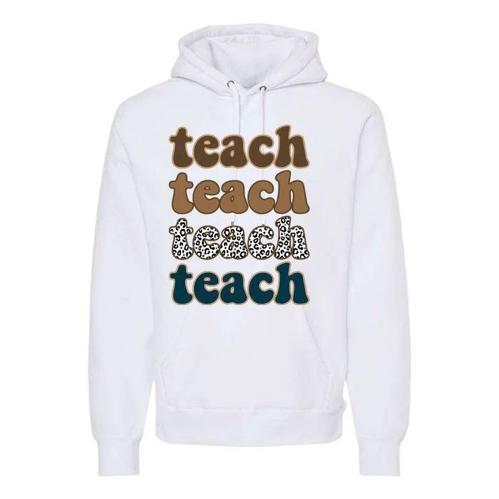 Teach Retro Gift For Teacher Premium Hoodie