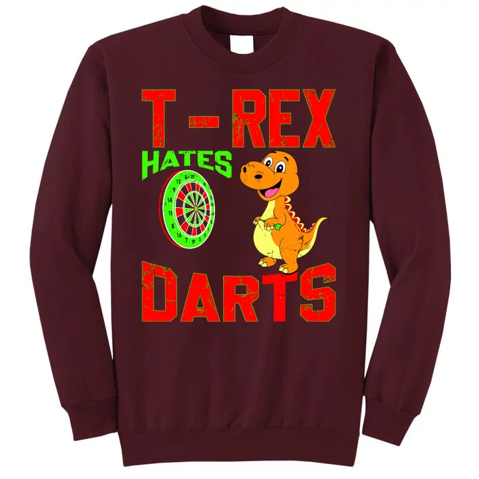 T Rex Hates Darts Tall Sweatshirt