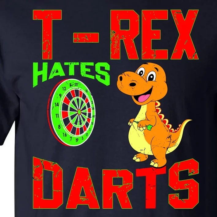 T Rex Hates Darts Tall T-Shirt