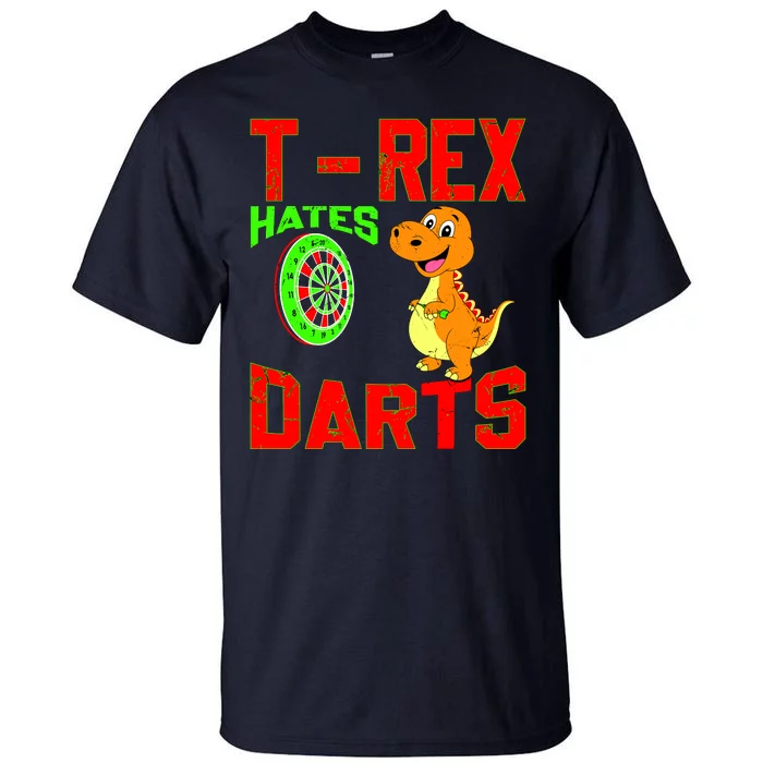 T Rex Hates Darts Tall T-Shirt