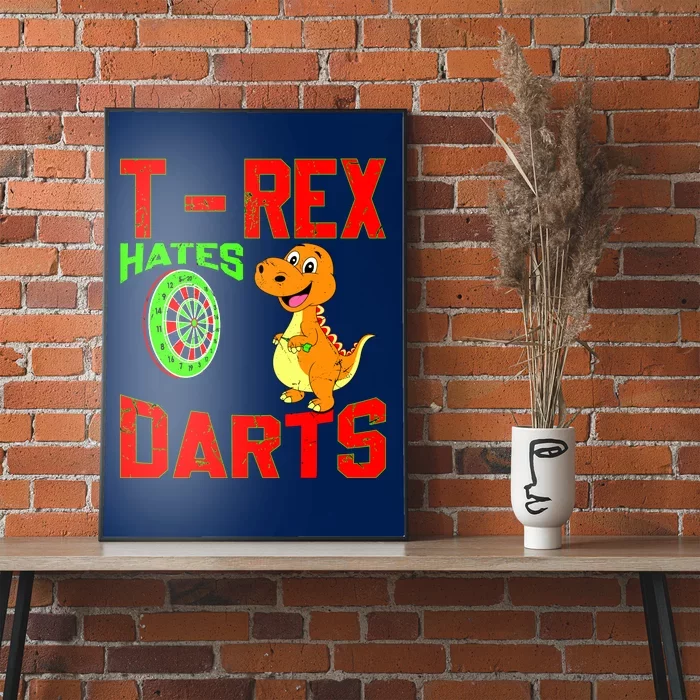 T Rex Hates Darts Poster