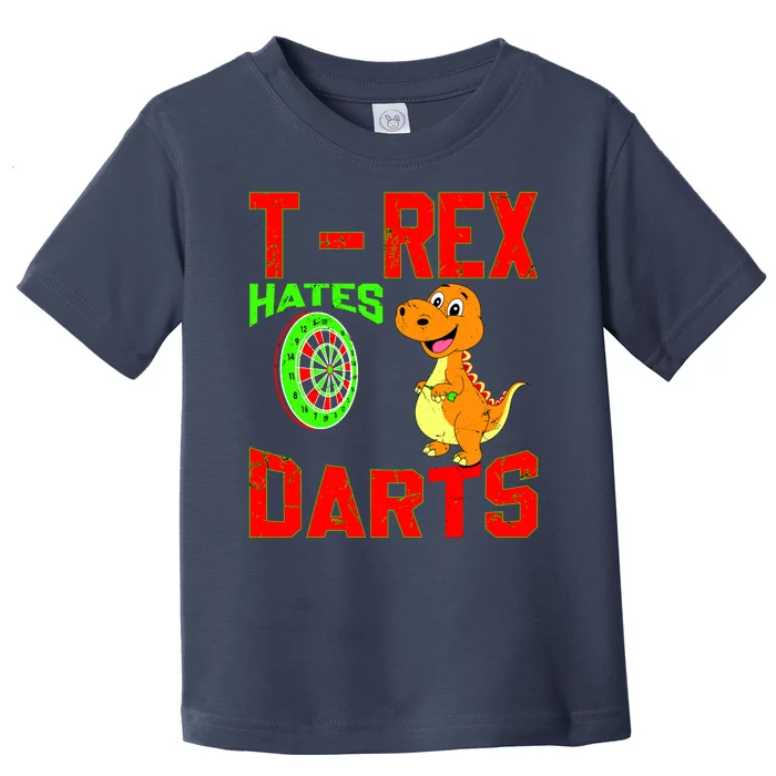 T Rex Hates Darts Toddler T-Shirt