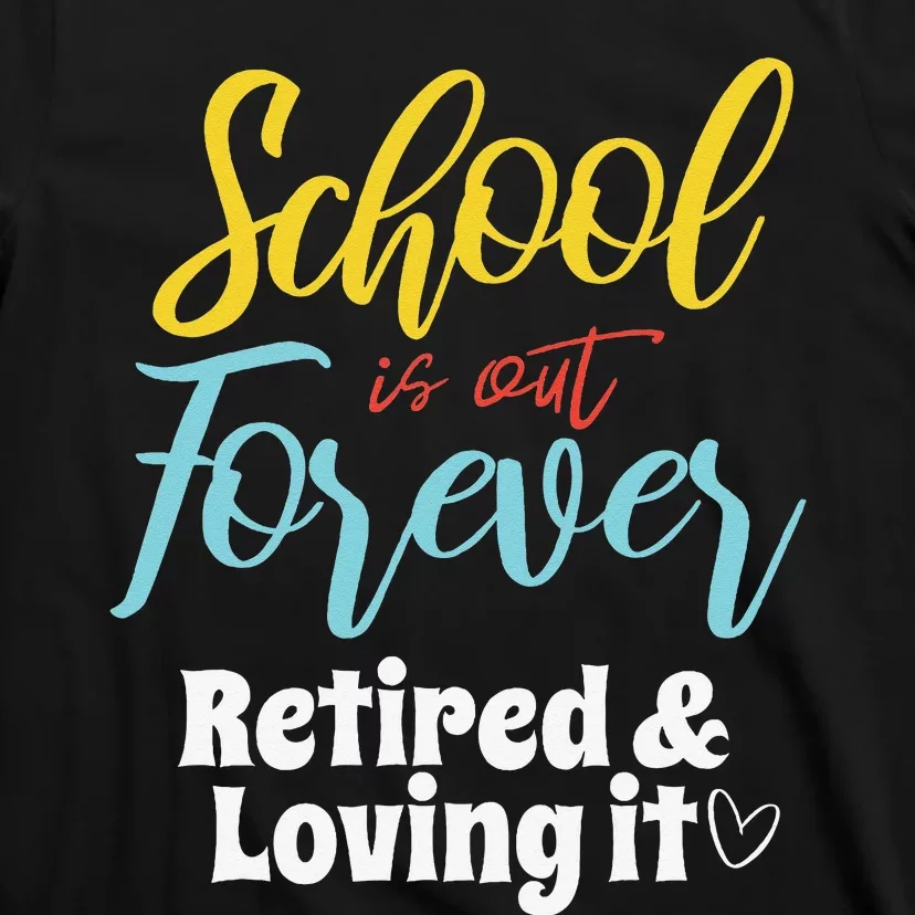 Teacher Retirement Humorous Quote Passionate Retire Educator T-Shirt