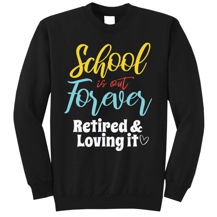 Teacher Retirement Humorous Quote Passionate Retire Educator Tall Sweatshirt