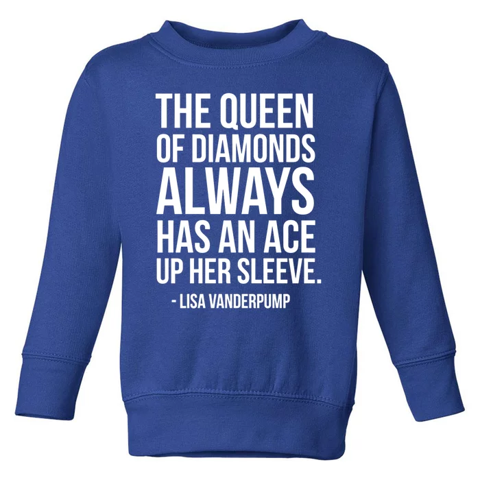 The Real Housewives Lisa Vanderpump Tagline Gift Toddler Sweatshirt