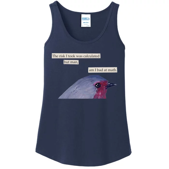 The Risk I Took Was Calculated But Man Am I Bad At Math Ladies Essential Tank