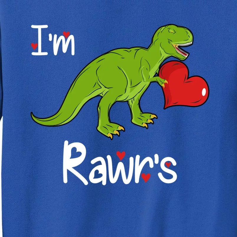 T Rex I'm Yours (Rawr's) Valentine's Day Dinosaur Gift Funny Gift Tall Sweatshirt