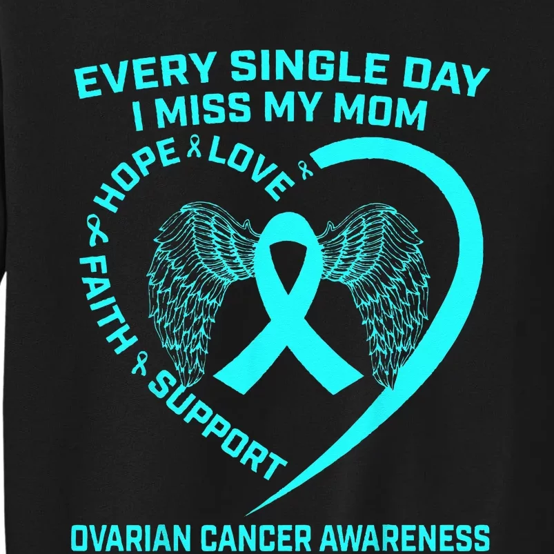 Teal Ribbon In Memory Of My Mom Ovarian Cancer Awareness Tall Sweatshirt