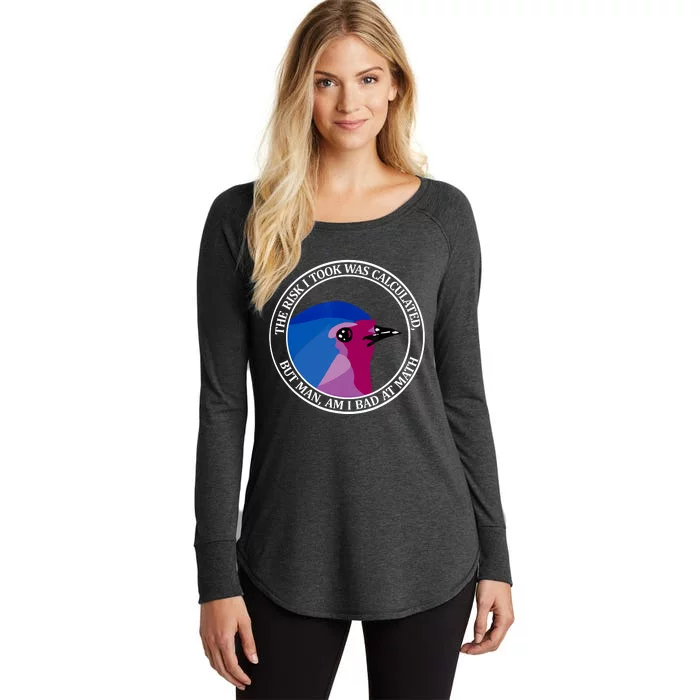 The Risk I Took Was Calculated But Man Am I Bad At Math Women's Perfect Tri Tunic Long Sleeve Shirt