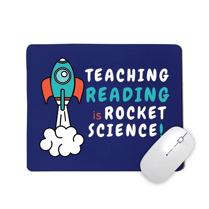 Teaching Reading Is Rocket Science Sped Dyslexia Teacher Mousepad