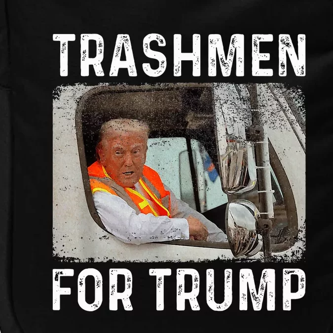 Trump Rides In Garbage Truck S Trashmen For Trump Impact Tech Backpack