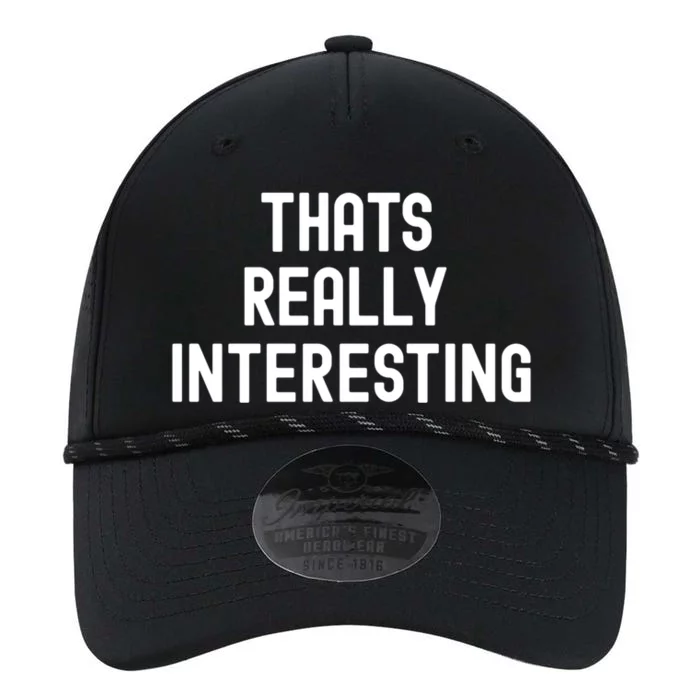 Thats Really Interesting White Lie Party Funny Sarcastic Fun Cool Gift Performance The Dyno Cap