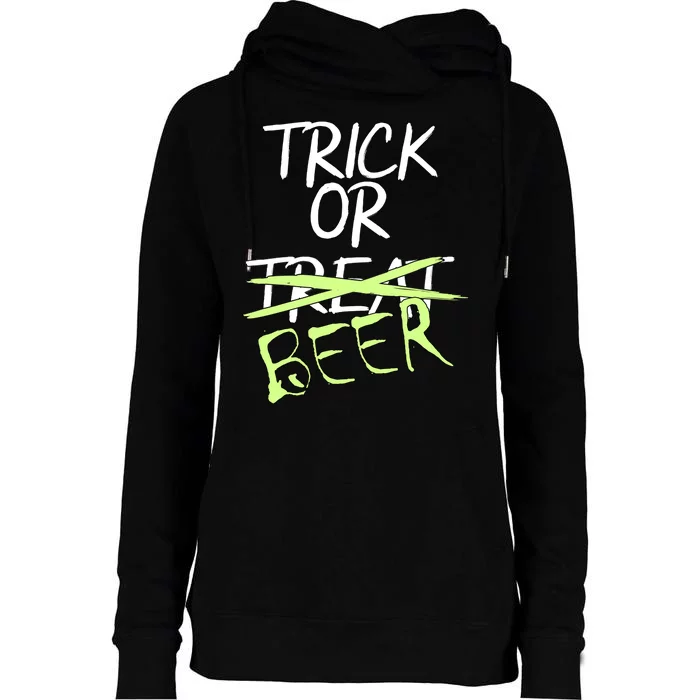 Trick or Beer Funny Halloween Party Womens Funnel Neck Pullover Hood