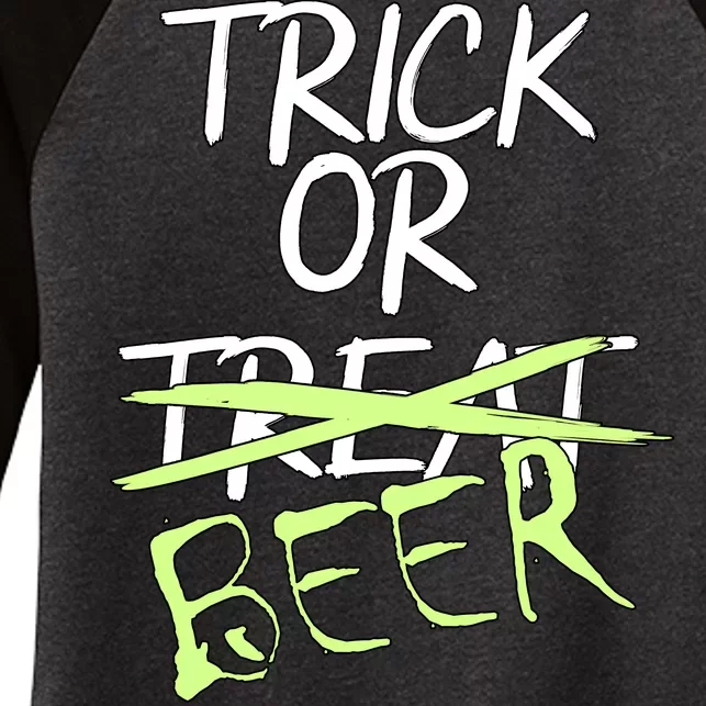 Trick or Beer Funny Halloween Party Women's Tri-Blend 3/4-Sleeve Raglan Shirt