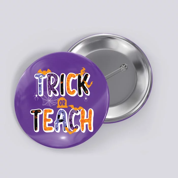 Trick Or Teach Funny Cute Halloween Button