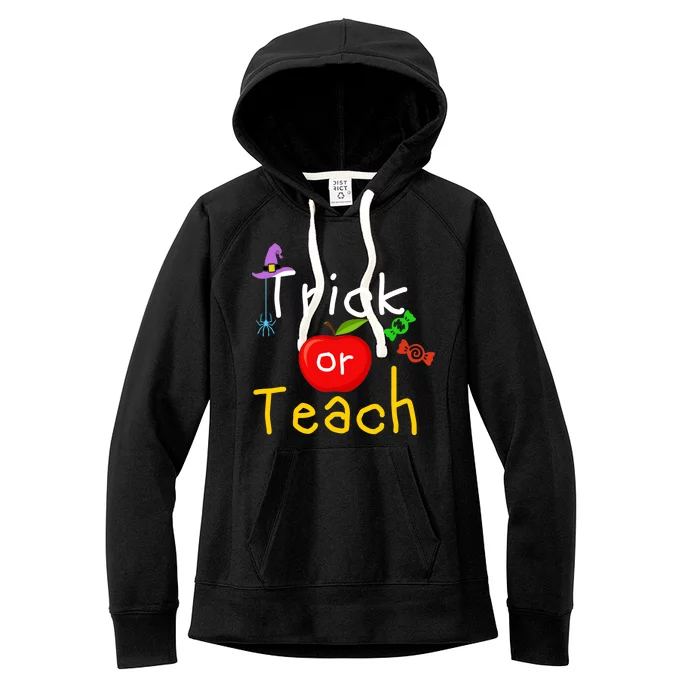 Trick Or Teach Halloween Teacher Women's Fleece Hoodie