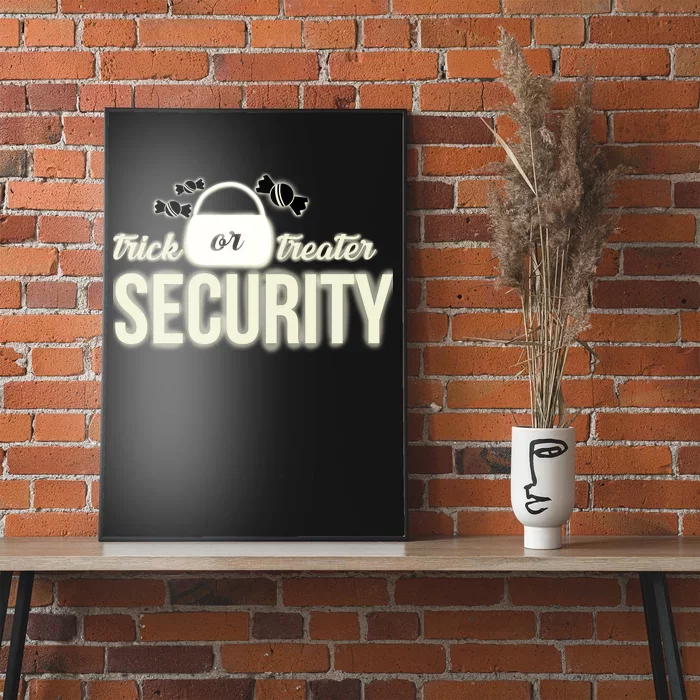 Trick or Treater Security Poster