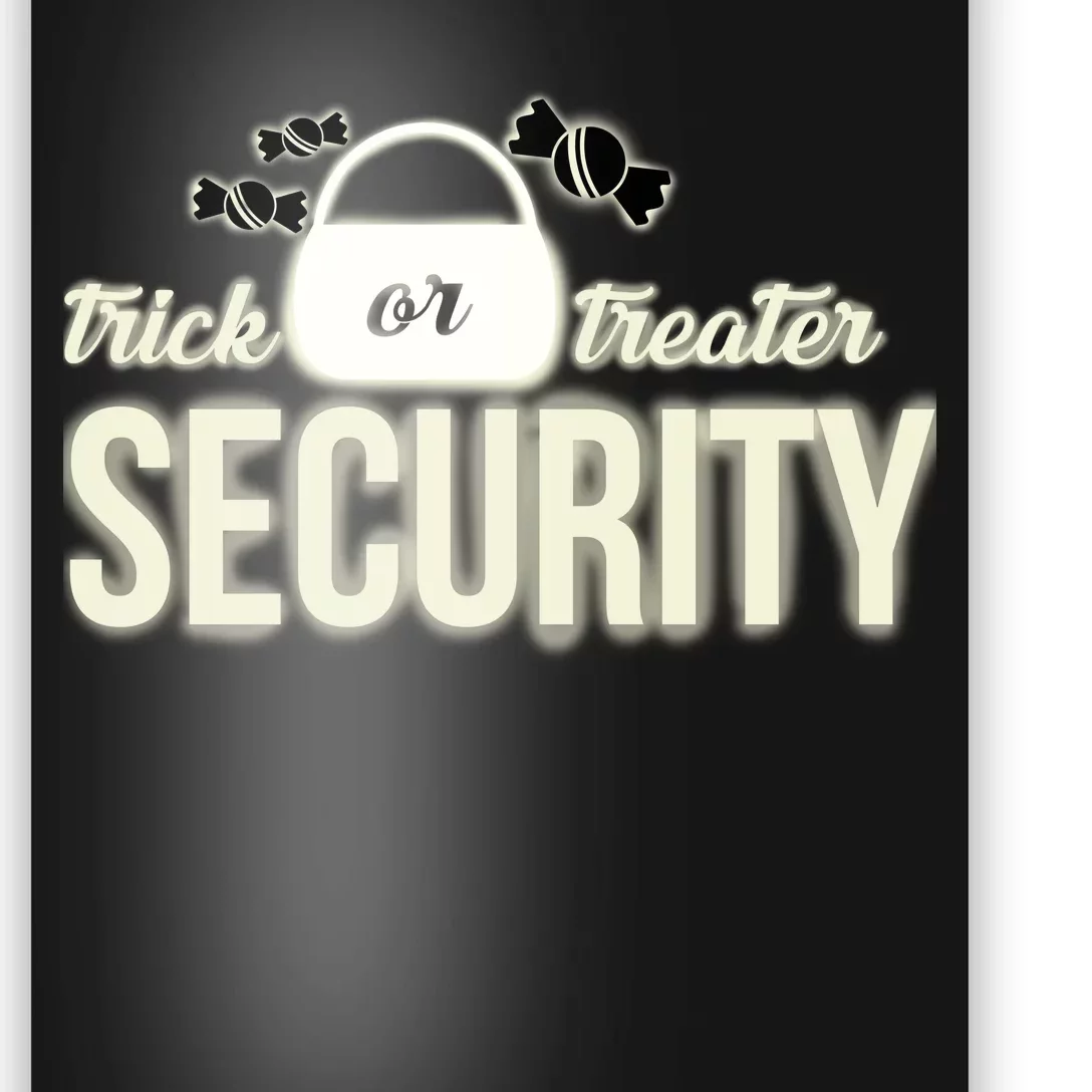 Trick or Treater Security Poster