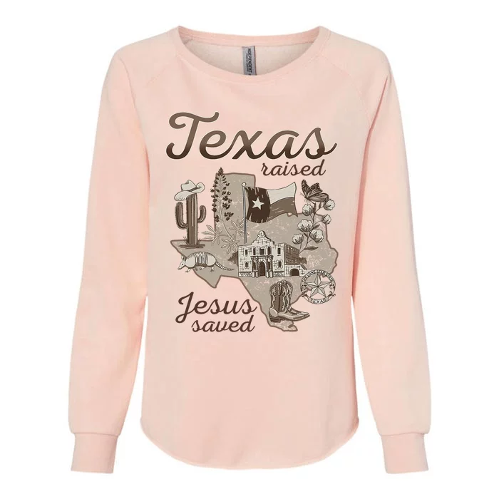 Texas Raised Jesus Saved Womens California Wash Sweatshirt