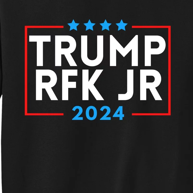 Trump Rfk Jr 2024 Trump Kennedy 2024 Tall Sweatshirt