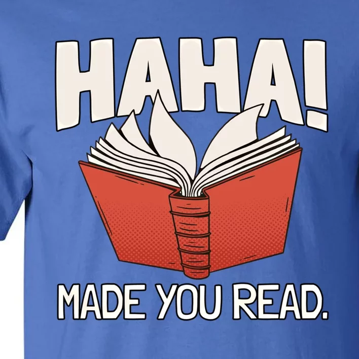 Teaching Reading Joke Bookworm Gift Tall T-Shirt