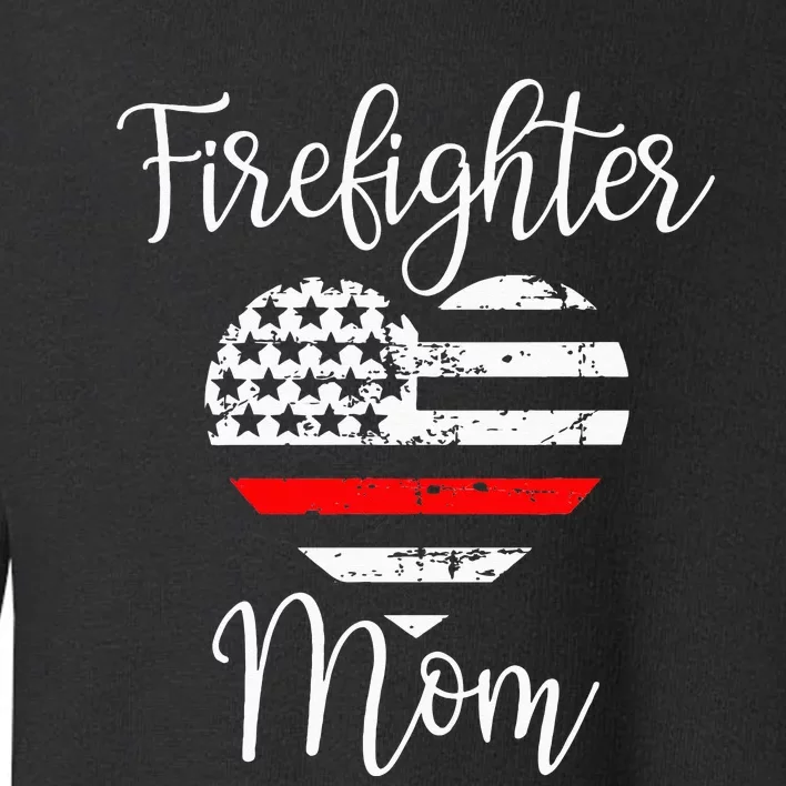 Thin Red Line Firefighter Mom Gift from Son Fireman Gift Toddler Sweatshirt