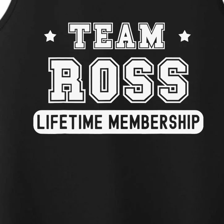 Team Ross Lifetime Membership Funny Family Last Name Performance Tank