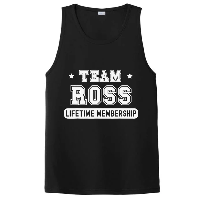 Team Ross Lifetime Membership Funny Family Last Name Performance Tank