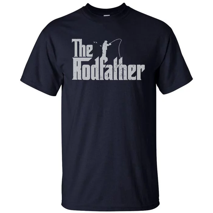 The Rodfather Lover Rod Fish Dad Fisherman Funny Fishing Gifts Tall T-Shirt