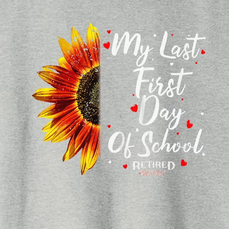 Teachers Retirement My Last First Day Of School Funny Women's Crop Top Tee