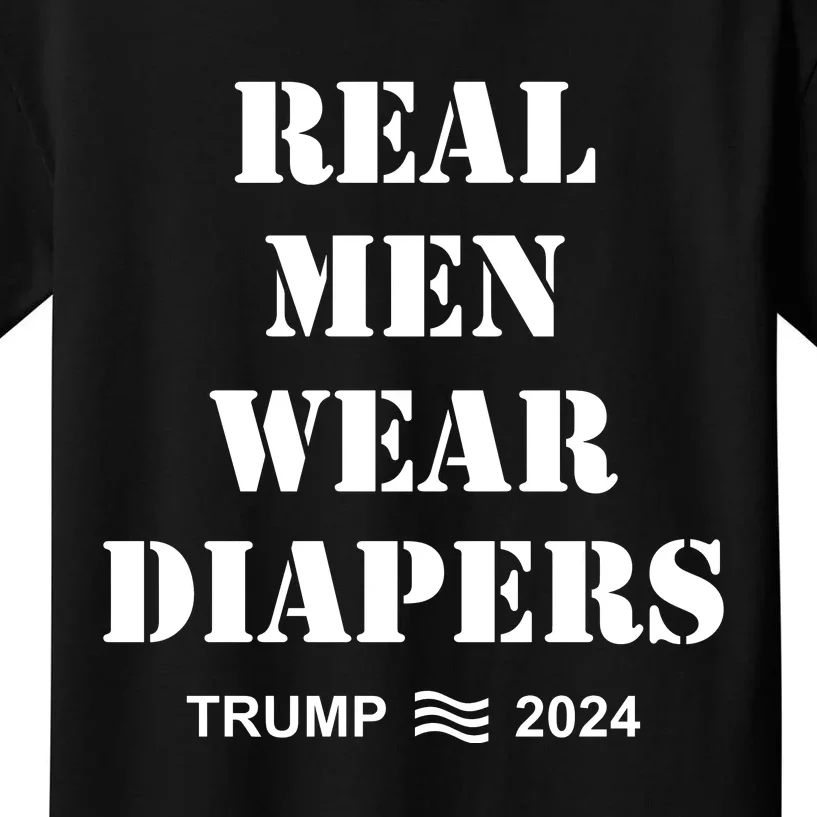 Trump Real Me.N Wear Diapers Trump 2024 Kids T-Shirt