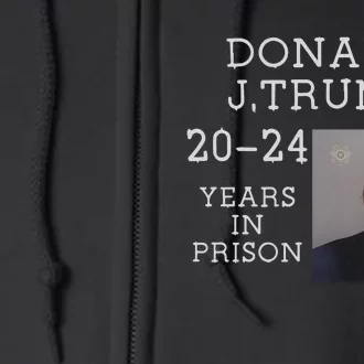 Trump Real Mug Shot Trump For Prison 2024 Democrat Full Zip Hoodie