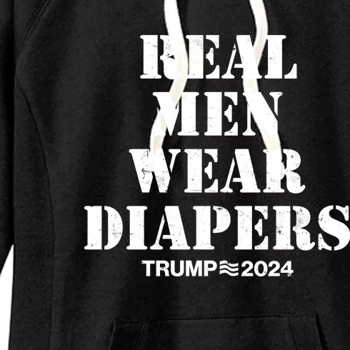 Trump Real Men Wear Diapers Trump 2024 Women's Fleece Hoodie