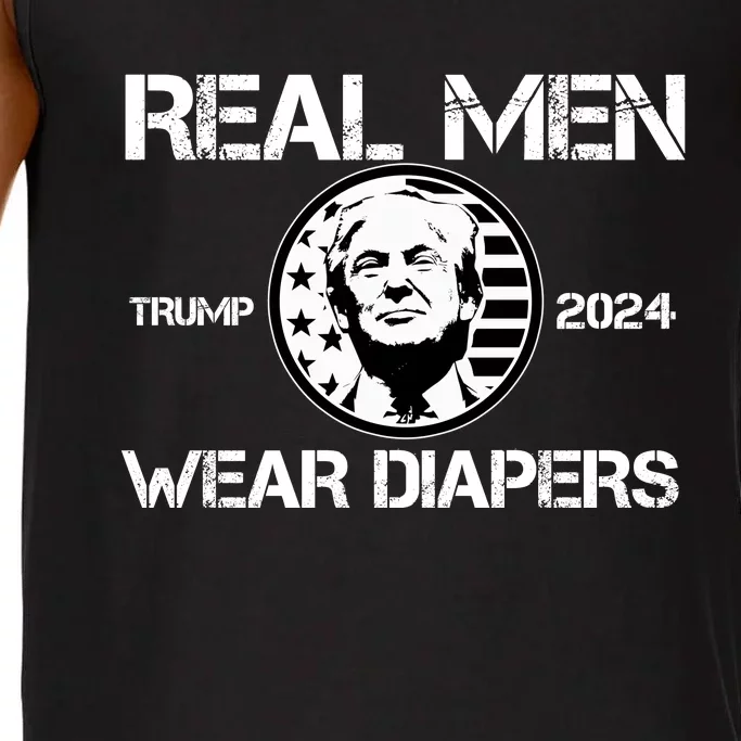 Trump Real Men Wear Diapers Trump 2024 Comfort Colors® Tank Top