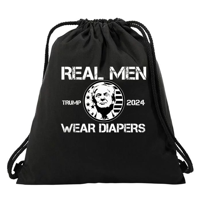 Trump Real Men Wear Diapers Trump 2024 Drawstring Bag