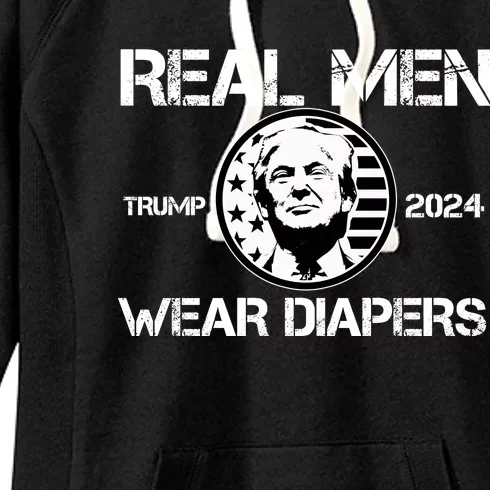 Trump Real Men Wear Diapers Trump 2024 Women's Fleece Hoodie