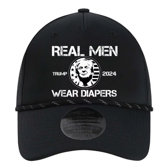 Trump Real Men Wear Diapers Trump 2024 Performance The Dyno Cap