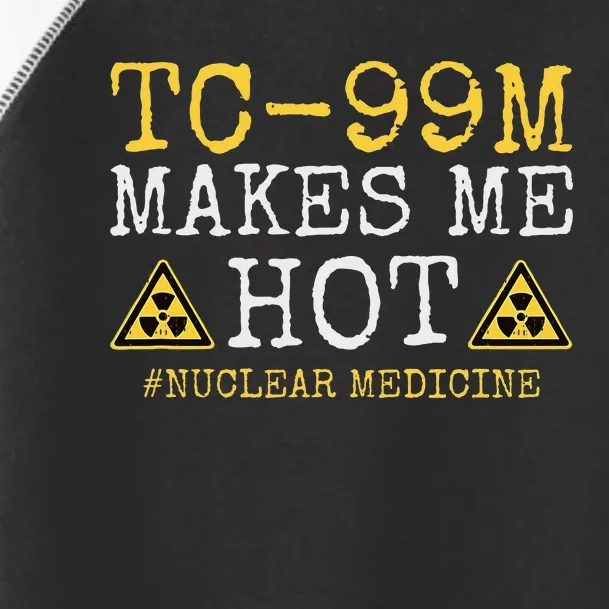 Tc99m Radiology Nuclear Tech Medical Radioisotope Nuc Med Toddler Fine Jersey T-Shirt