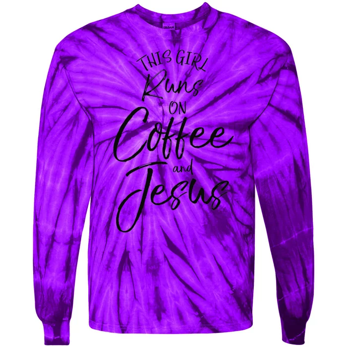 This Runs On Coffee And Jesus Christian Tie-Dye Long Sleeve Shirt