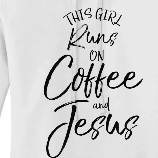 This Runs On Coffee And Jesus Christian Women's Pullover Hoodie