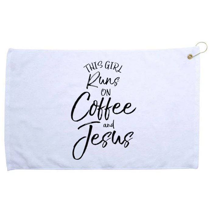 This Runs On Coffee And Jesus Christian Grommeted Golf Towel