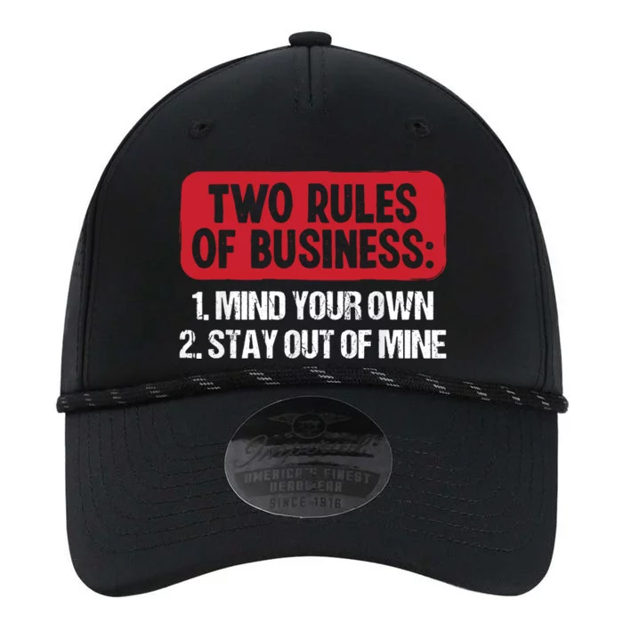 Two Rules Of Business Mind Your Own Stay Out Of Mine Funny Performance The Dyno Cap