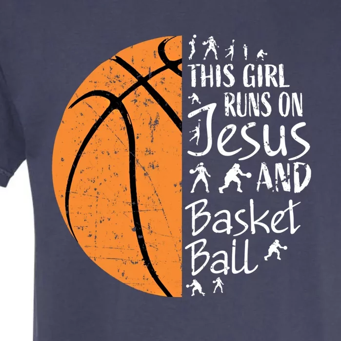 This Runs On Jesus And Basketball Funny Gift Christian Teen Gift Garment-Dyed Heavyweight T-Shirt